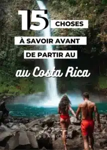 Conseils pratiques pour un voyage au Costa Rica : tout ce que vous devez savoir avant de partir